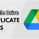 4 Ways to Find Duplicates in Google Drive Effortlessly